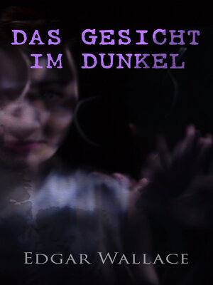 cover image of Das Gesicht im Dunkel